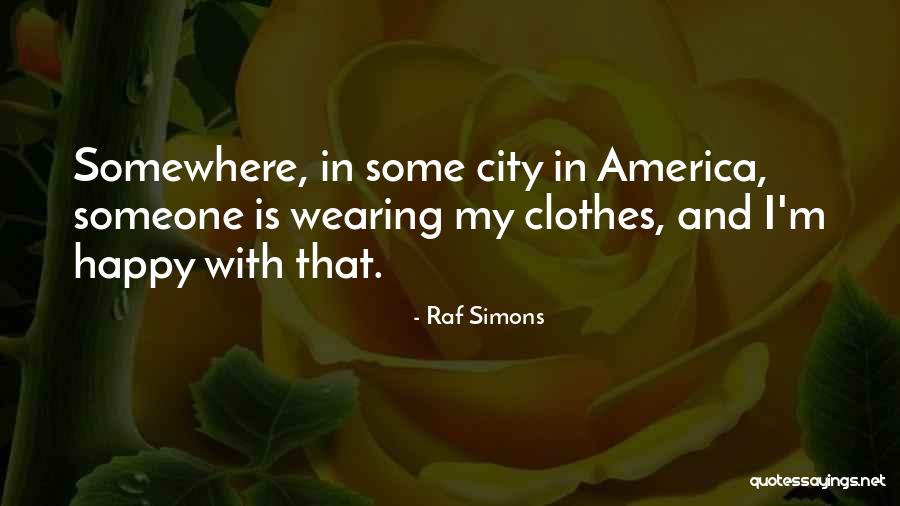 Timorese Culture Quotes By Raf Simons Timorese Culture Quotes By Raf Simons