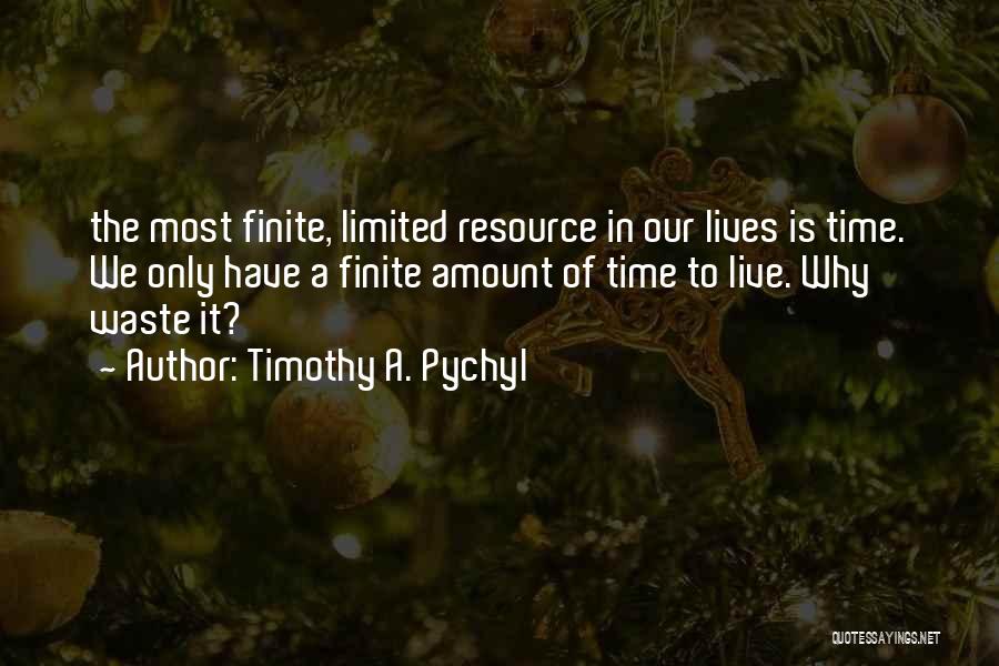 Timothy A. Pychyl Quotes 1045236