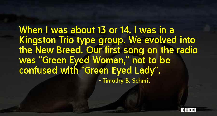 Timothy B. Schmit Quotes 511288 Timothy B. Schmit Quotes 511288