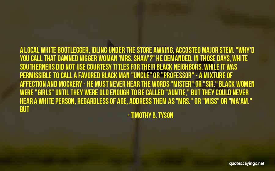 Timothy B. Tyson Quotes 91580 Timothy B. Tyson Quotes 91580