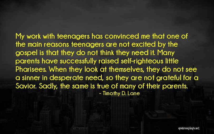 Timothy D. Lane Quotes 332534 Timothy D. Lane Quotes 332534