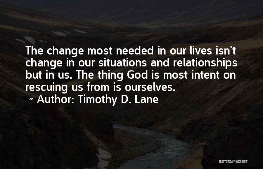 Timothy D. Lane Quotes 644285