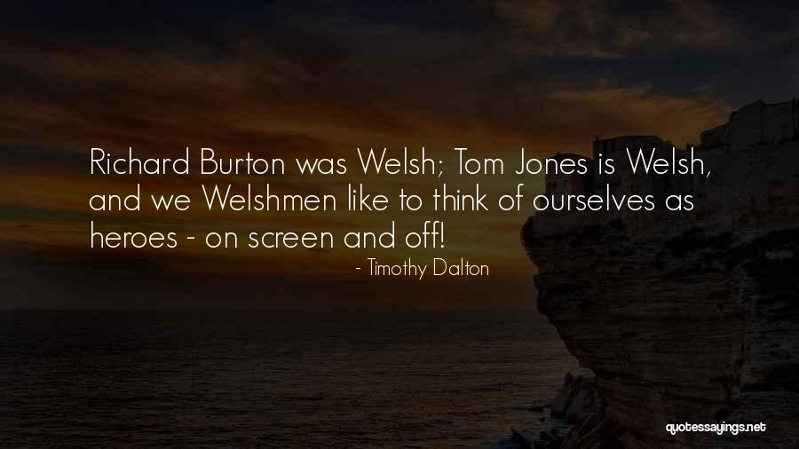 Timothy Dalton Quotes 1808829