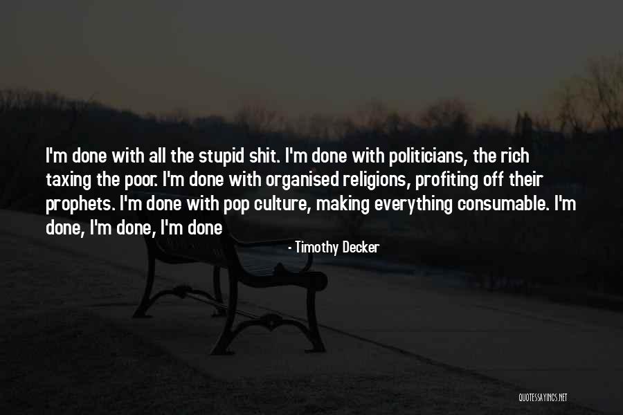Timothy Decker Quotes 2086333 Timothy Decker Quotes 2086333