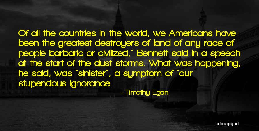 Timothy Egan Quotes 1310164