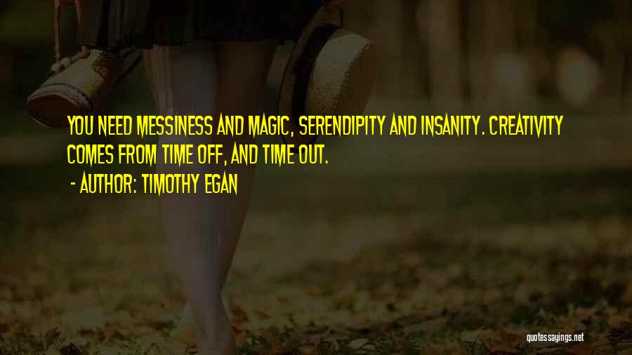 Timothy Egan Quotes 324996