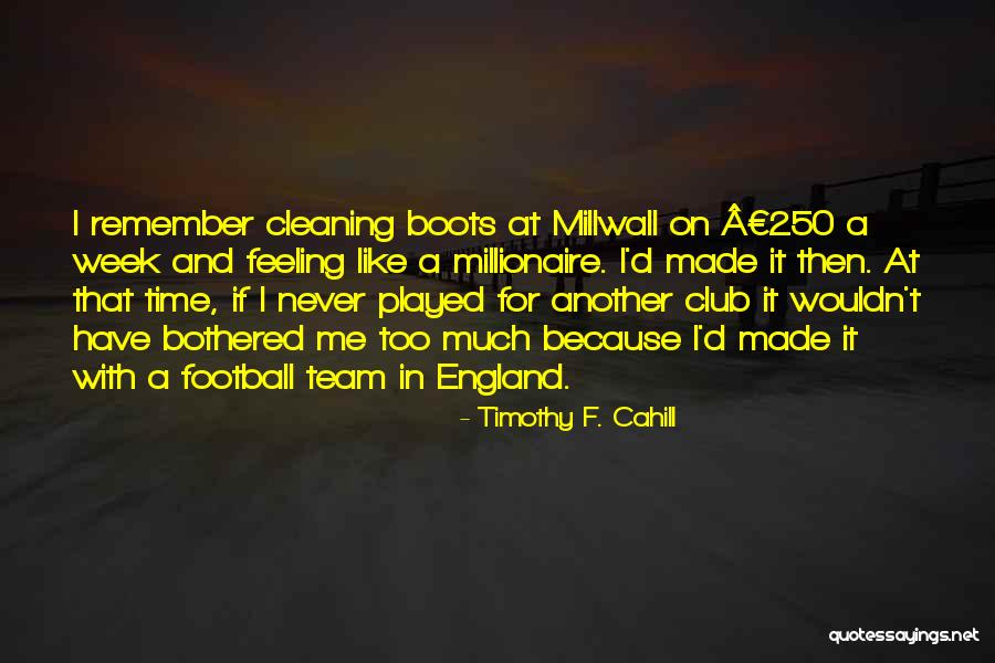 Timothy F. Cahill Quotes 1267055 Timothy F. Cahill Quotes 1267055