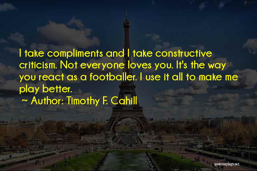 Timothy F. Cahill Quotes 1528725