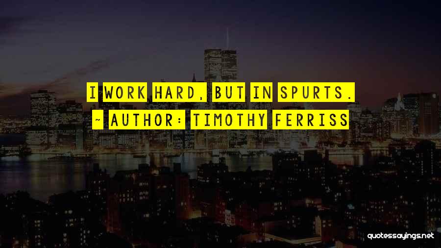 Timothy Ferriss Quotes 1007047