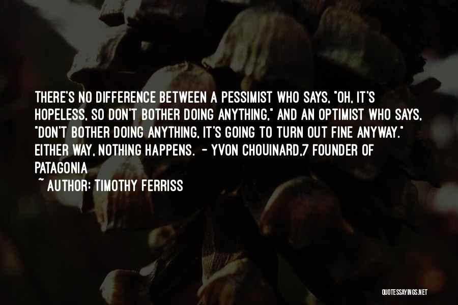 Timothy Ferriss Quotes 1309940