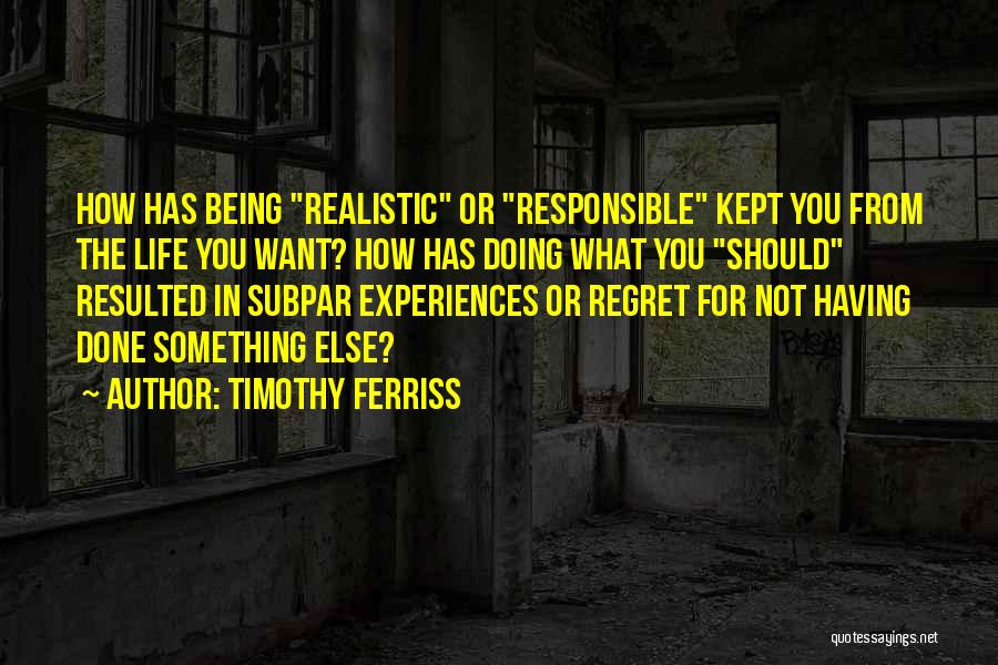 Timothy Ferriss Quotes 1966241