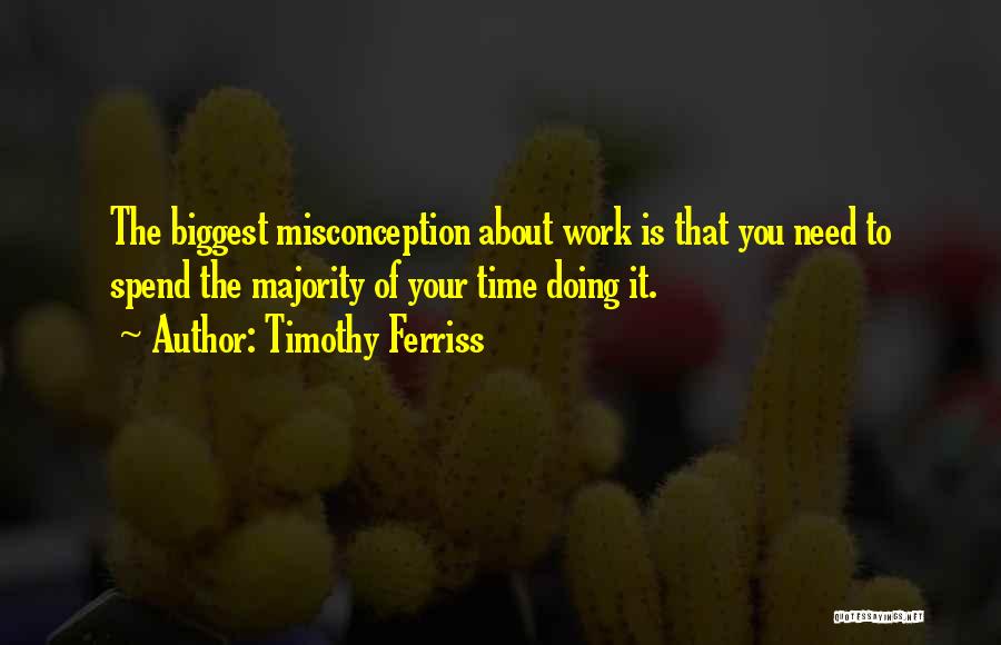 Timothy Ferriss Quotes 594269