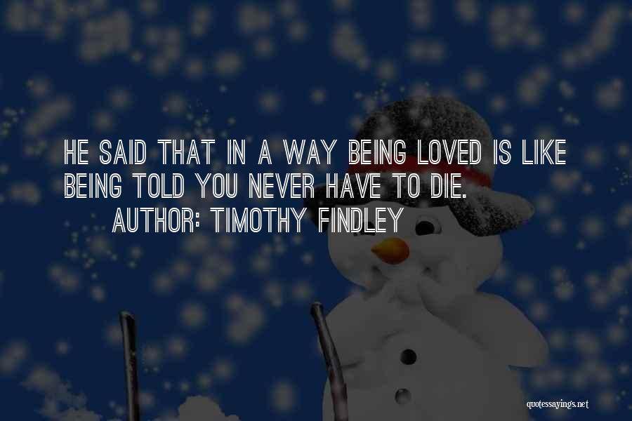 Timothy Findley Quotes 1084239