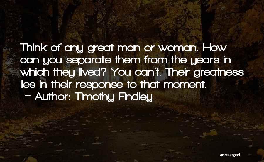 Timothy Findley Quotes 1102303