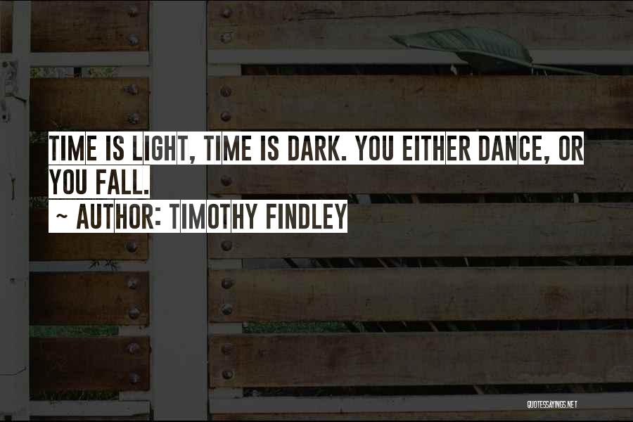 Timothy Findley Quotes 1117841