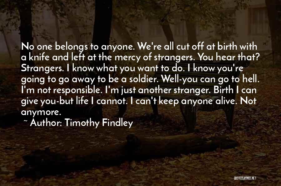 Timothy Findley Quotes 1470097