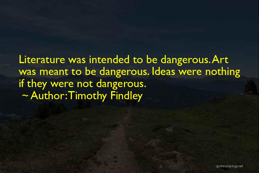 Timothy Findley Quotes 1556820