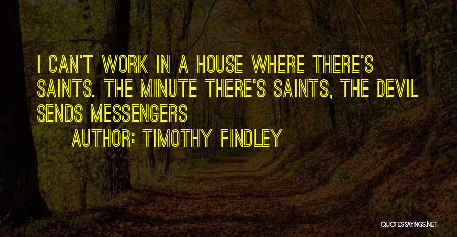 Timothy Findley Quotes 295414