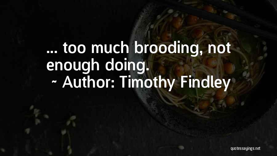 Timothy Findley Quotes 836279