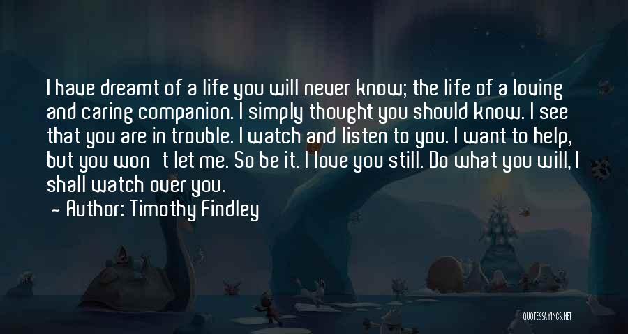 Timothy Findley Quotes 868223