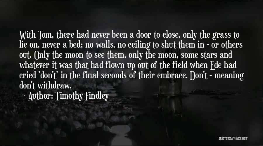 Timothy Findley Quotes 966005