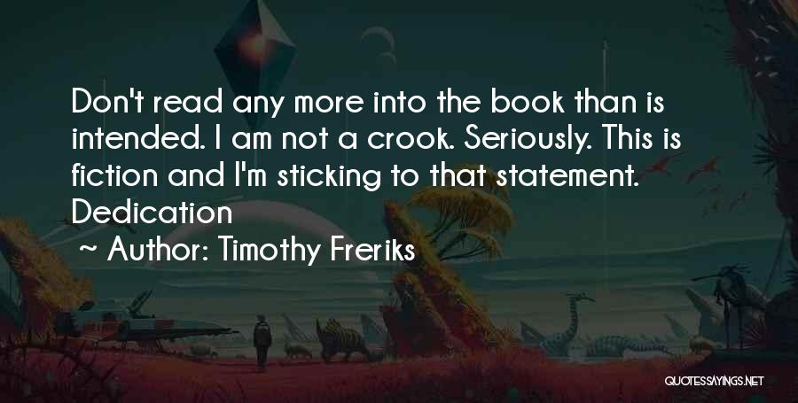 Timothy Freriks Quotes 232745