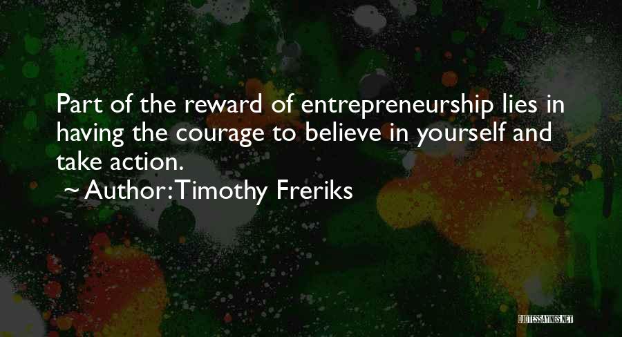 Timothy Freriks Quotes 590615