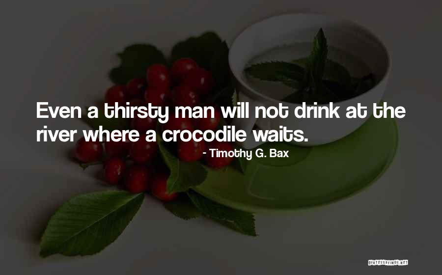 Timothy G. Bax Quotes 1803325 Timothy G. Bax Quotes 1803325