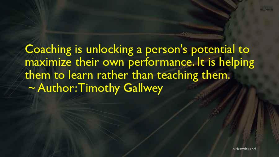 Timothy Gallwey Quotes 1334553