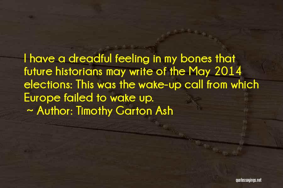 Timothy Garton Ash Quotes 1053068