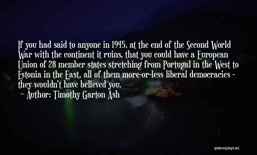 Timothy Garton Ash Quotes 129243
