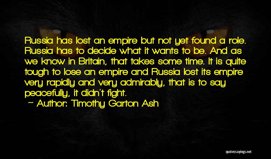 Timothy Garton Ash Quotes 1665638