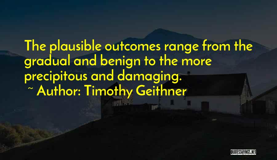 Timothy Geithner Quotes 625525