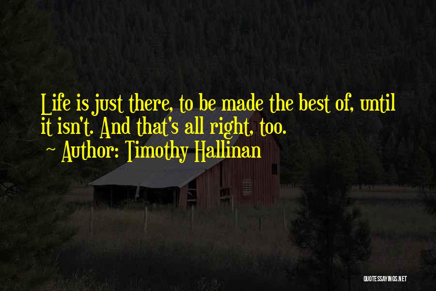 Timothy Hallinan Quotes 1868946