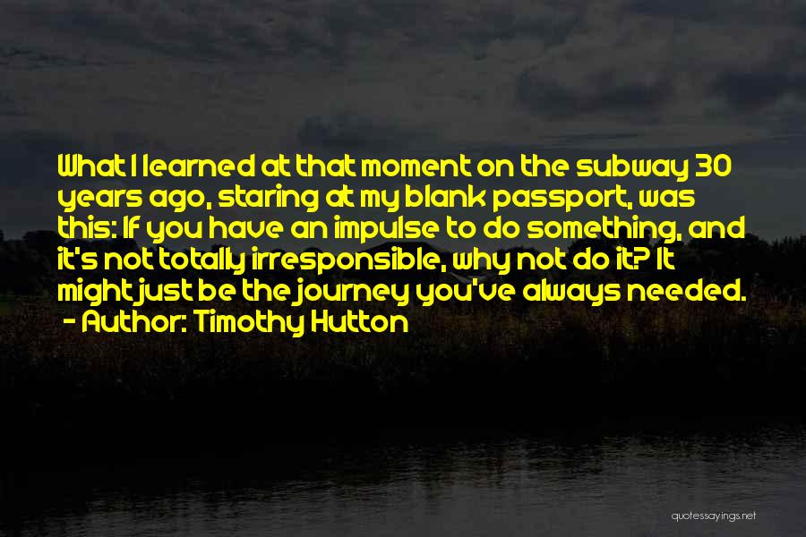 Timothy Hutton Quotes 1386627