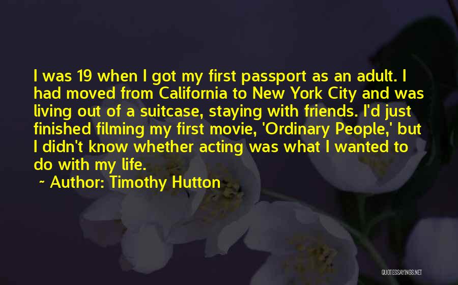Timothy Hutton Quotes 1391271