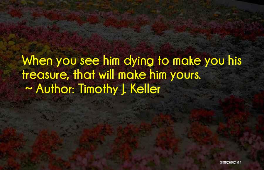 Timothy J. Keller Quotes 254989