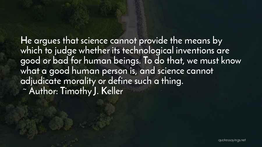 Timothy J. Keller Quotes 361942
