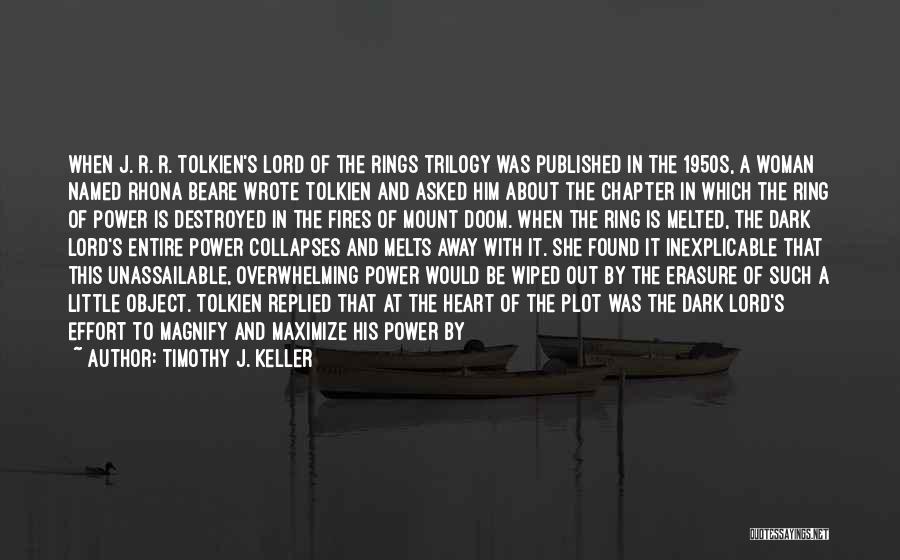 Timothy J. Keller Quotes 604448