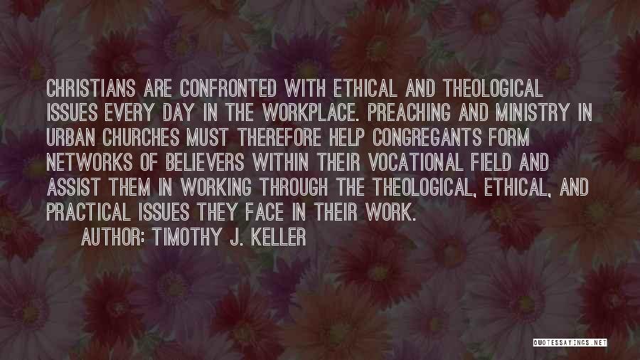 Timothy J. Keller Quotes 667128