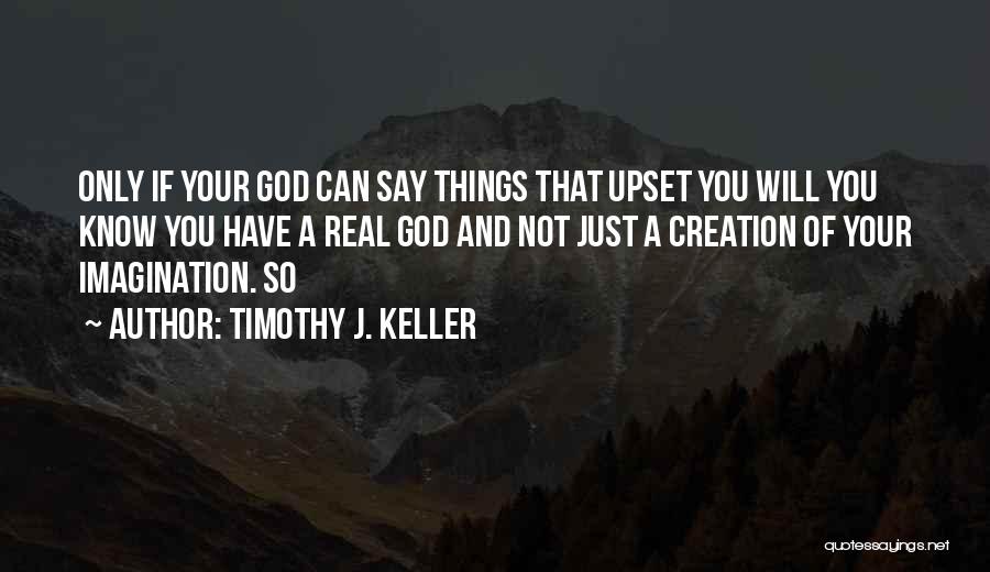 Timothy J. Keller Quotes 87416