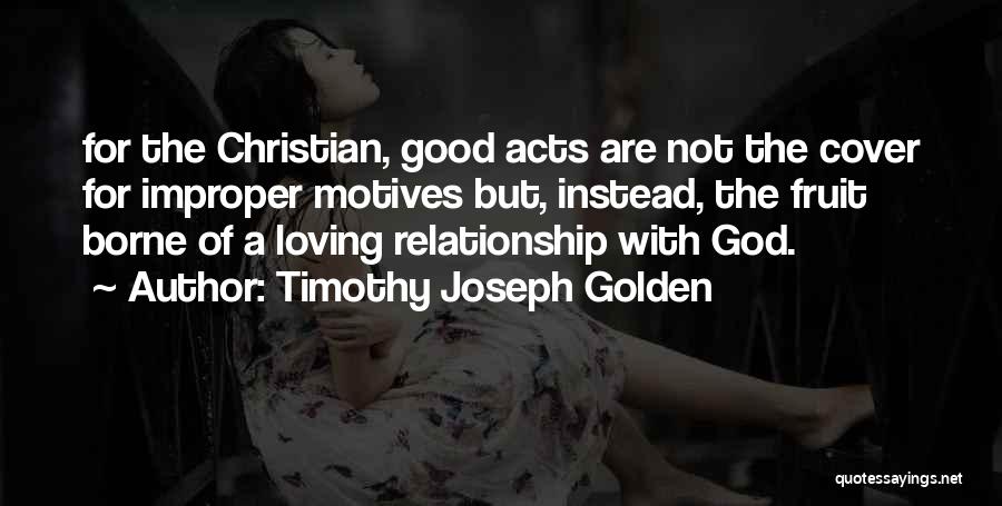 Timothy Joseph Golden Quotes 1510504