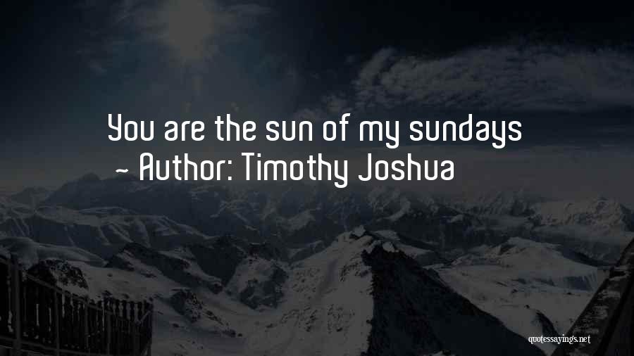 Timothy Joshua Quotes 1057303