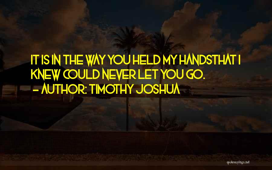 Timothy Joshua Quotes 1690404