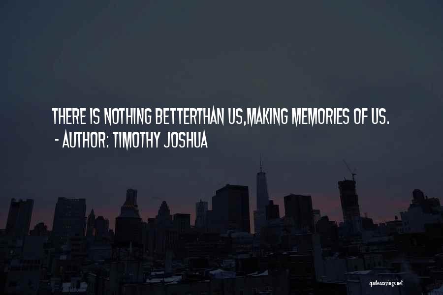 Timothy Joshua Quotes 424233