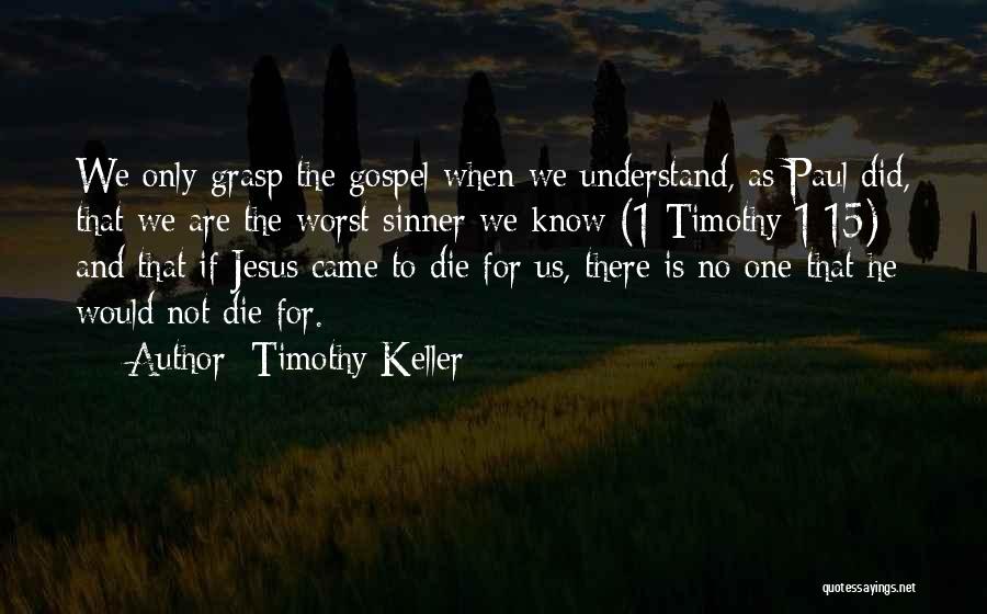 Timothy Keller Quotes 1426620