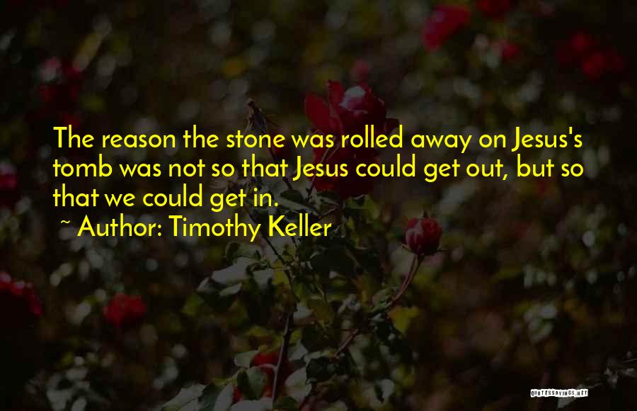 Timothy Keller Quotes 1678553