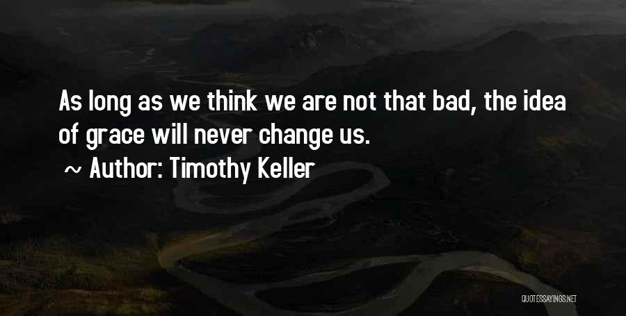 Timothy Keller Quotes 1827394