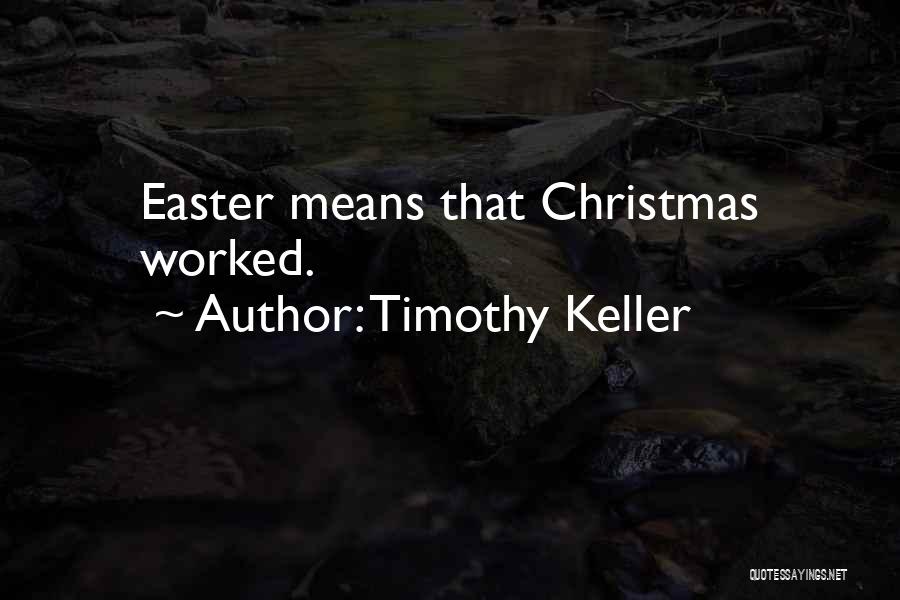 Timothy Keller Quotes 383476