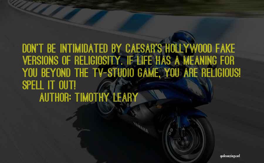 Timothy Leary Quotes 1312388